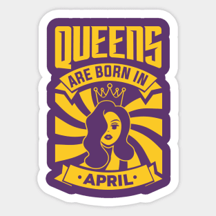 Queens Are Born In April Happy Birthday Sticker